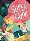 Super Gum by Laura Guglielmo