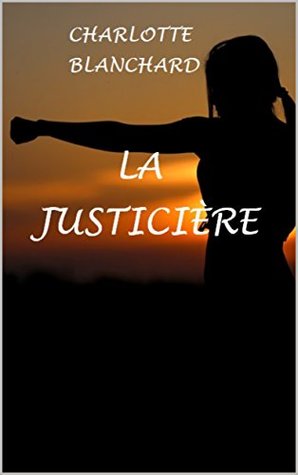 La justicière (French Edition)