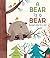 A Bear is a Bear