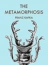 Metamorphosis by Franz Kafka