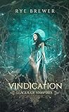 Vindication (League of Vampires, #7)