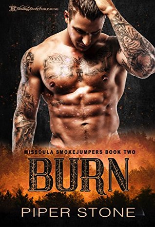 Burn (Missoula Smokejumpers, #2)