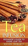 Tea Infusion: Beg...