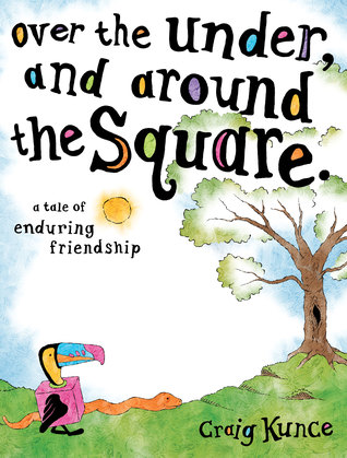 Over the Under, and around the Square
