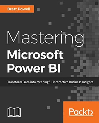 Mastering Microsoft Power BI: Expert techniques for effective data analytics and business intelligence (Kindle Edition)