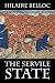 The Servile State by Hilaire Belloc The Servile State by Hilaire Belloc