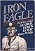 Iron Eagle : The Turbulent ...