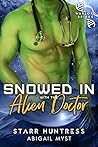 Snowed In With The Alien Doctor by Abigail Myst