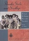 Thanks Girls and Goodbye! : The Story of the Australian Women's Land Army 1942-45