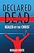 Declared Dead by Medical Doctor by Ronald White