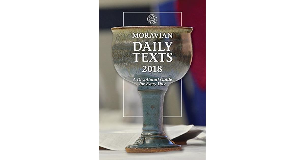 Moravian Daily Texts 2018 North American Edition A Devotional Guide