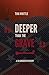 Deeper Than the Grave (Tai Randolph Series Book 4)
