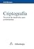 CRIPTOGRAFIA, Tecnicas de Desarrollo para Profesionales (Spanish Edition)