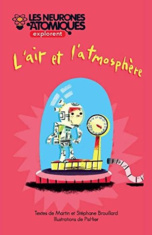 LES NEURONES ATOMIQUES EXPLORENT L'AIR ET L'ATMOSPHERE (Paperback)