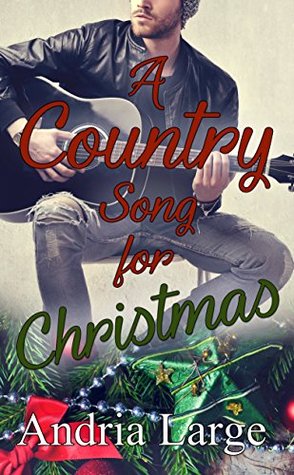 A Country Song For Christmas (Kindle Edition)