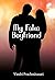 My Fake Boyfriend