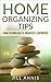 Home Organizing Tips: From ...