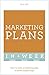Marketing Plans In A Week: How To Write A Marketing Plan In Seven Simple Steps (Teach Yourself)
