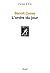 L'Ordre du jour (FICTION CIE) (French Edition)