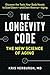 The Longevity Code: Slow Down the Aging Process and Live Well for Longer: Secrets from the Leading Edge of Science