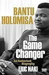 Bantu Holomisa: The Game Changer