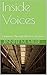 Inside Voices: A Journey Th...