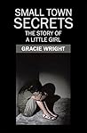 Small Town Secrets: The Story of a Little Girl