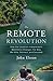 The Remote Revolution: How ...