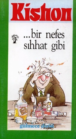 Bir Nefes Sıhhat Gibi (Paperback)
