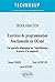 PROGRAMMATION - Exercices de programmation fonctionnelle en OCaml - Lois macroscopiques et applications concrètes. Cours et exercices corrigés (Niveau A) (Technosup) (French Edition)