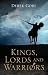 King's, Lords and Warriors by Derek Gore