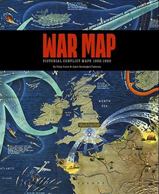 War Map: Pictorial Conflict Maps 1900-1950 (Hardcover)