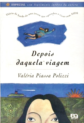 Depois Daquela Viagem (Paperback)