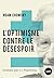 L'optimisme contre le désespoir: Entretiens avec C.J. Polychroniou (Futur proche) (French Edition)