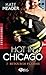 Retour de flamme (Hot in Chicago, #2)