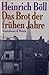 Das Brot der frühen Jahre