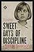 Sweet Days of Discipline