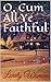 O, Cum All Ye Faithful: A S...