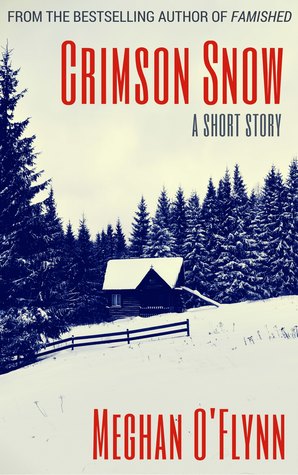 Crimson Snow: A Short Story (Unknown Binding)