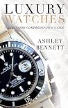 Luxury Watches: A...