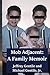 Mob Adjacent: A Family Memoir