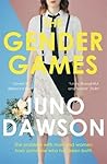 The Gender Games by Juno  Dawson