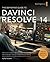 The Definitive Guide to DaVinci Resolve 14: Editing, Color and Audio (Blackmagic Design Learning Series)