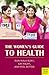 The Woman's Guide To Health by Ruth Parker