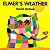 By David McKee Elmer's Weather [Hardcover]
