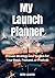 My Launch Planner: Simple S...