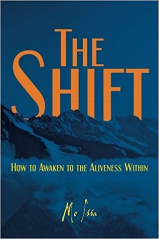 The Shift: How to Awaken to the Aliveness Within