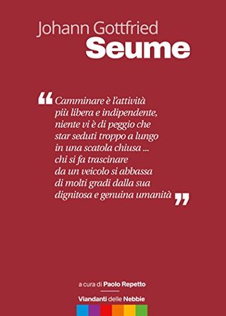 Johann Gottfried Seume (Viandanti delle Nebbie Vol. 2) (Italian Edition)