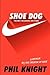 Shoe Dog (Young Readers Edition)