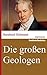 Die Großen Geologen